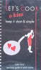 Let’s Cook & Kiss: Keep It Short & Simple (With Bookmark) | Edith Ferns