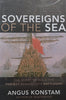 Sovereigns of the Sea: The Quest to Build the Perfect Renaissance Battleship | Angus Konstam