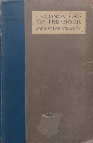 Economics of the Hour | John St Loe Strachey