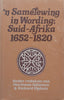 ‘n Samelewing in Wording: Suid-Afrika 1652-1820 (Afrikaans) | Hermann Giliomee & Richard Elphick (Eds.)