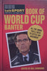 Talk Sport Book of World Cup Banter | Bill Borrows (Ed.)