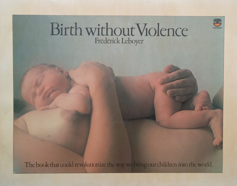 Birth Without Violence | Frederick Leboyer