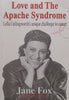 Love and the Apache Syndrome: Lella Cullingworth’s Unique Challenge to Cancer (Inscribed by Lella Cullingworth) | Jane Fox