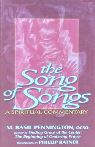 The Song of Songs: A Spiritual Commentary | M. Basil Pennington