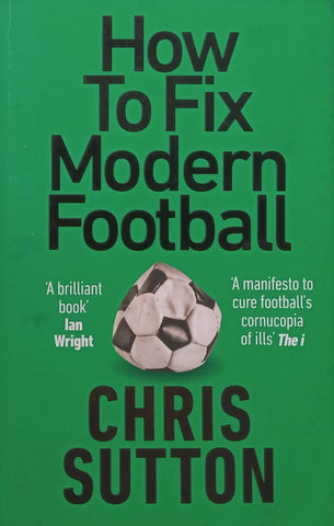 How to Fix Modern Football | Chris Sutton