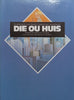 Die Ou Huis: ‘n Sprokie van Hans Christian Andersen (Afrikaans) | W. O. Kuhne