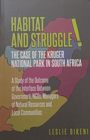 Habitat Struggle: The Case of the Kruger National Park in South Africa (Inscribed by Author) | Leslie Dikeni