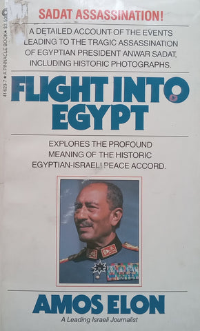 Flight Into Egypt (On Anwar Sadat’s Assassination) | Amos Elon