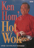 Ken Hom’s Hot Wok: Over 150 One-Pan Wonders | Ken Hom