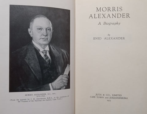 Morris Alexander: A Biography | Enid Alexander