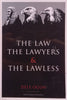 The Law, the Lawyers & the Lawless (Inscribed by Author) | Dele Ogun