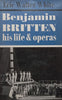 Benjamin Britten: His Life & Operas | Eric Walter White