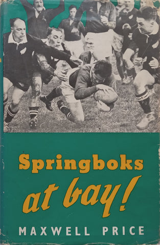 Springboks at Bay! | Maxwell Price