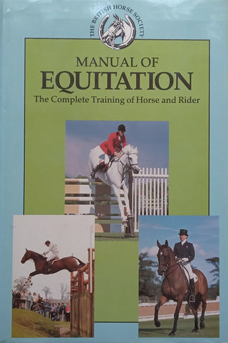 Manual of Equitation: The Complete Training of Horse and Rider