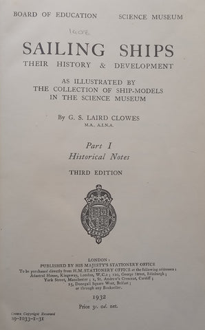 Sailing Ships: Their History and Development (Parts 1 & 2 in One Volume) | Laird Clowes