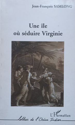 Une ile ou seduire Virgine (French) | Jean-Francois Samlong