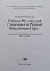 Cultural Diversity and Congruence in Physical Education and Sport | Ken Hardman & Joy Standeven (Eds.)