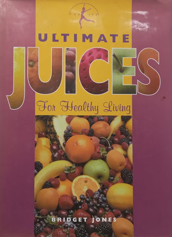 Ultimate Juices for Healthy Living | Bridget Jones