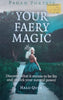 Your Faery Magic: Discover What it Means to be Fey and Unlock Your Natural Power | Halo Quin