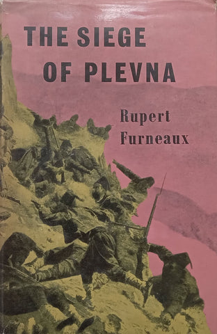 The Siege of Plevna | Rupert Furneaux