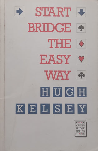 Start Bridge the Easy Way | Hugh Kelsey