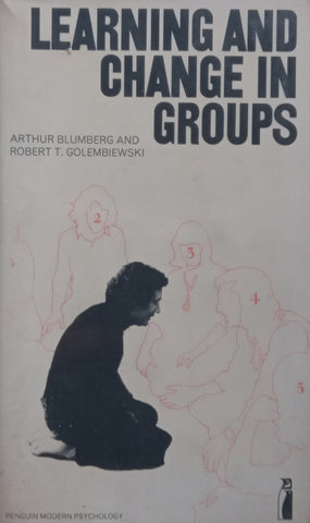 Learning and Change in Groups | Arthur Blumberg & Robert T. Golembiewski