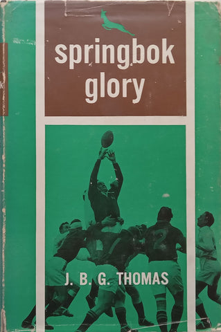 Springbok Glory | J. B. G. Thomas