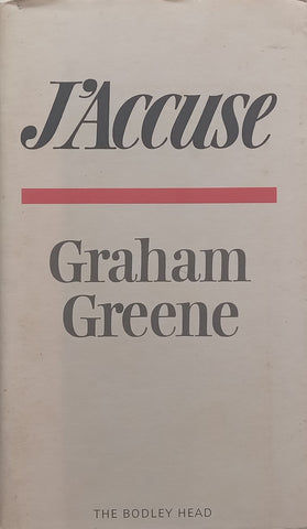 J’Accuse: The Dark Side of Nice (First Edition, 1982, French-English Text) | Graham Greene