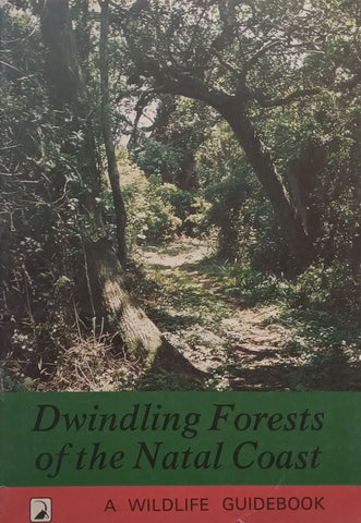 Dwindling Forests of the Natal Coast (With Loosely Inserted Errata Slip) | Vincent A. Wager