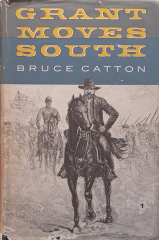 Grant Moves South | Bruce Catton