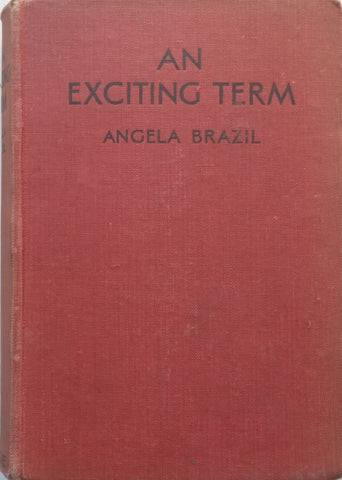 An Exciting Term | Angela Brazil