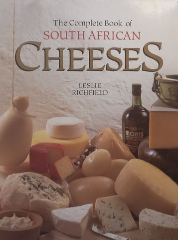 The Complete Book of South African Cheeses | Leslie Richfield