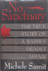 No Sanctuary: The True Story of a Rabbi’s Deadly Affair | Michele Samit