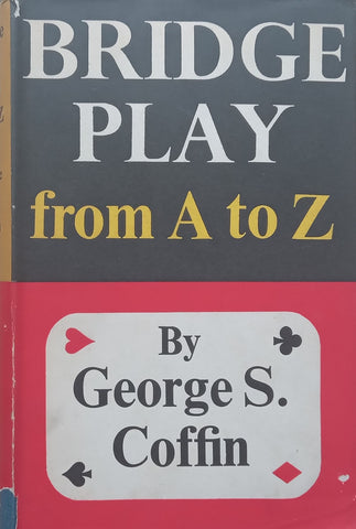 Bridge Play from A to Z | George S. Coffin