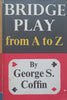 Bridge Play from A to Z | George S. Coffin