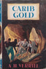 Carib Gold | A. H. Verrill