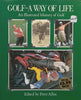 Golf – A Way of Life: An Illustrated History of Golf | Peter Alliss (Ed.)