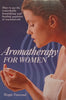 Aromatherapy for Women | Maggie Tisserand