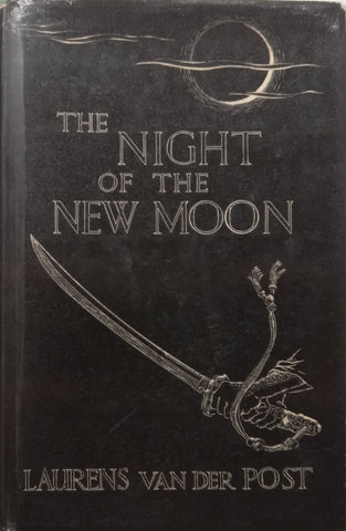 The Night of the New Moon (First Edition, 1970) | Laurens van der Post