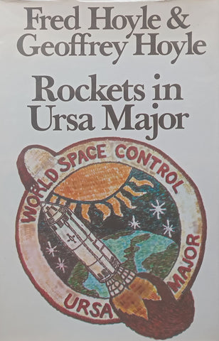 Rockets in Ursa Major (First Edition, 1969) | Fred Hoyle & Geoffrey Hoyle