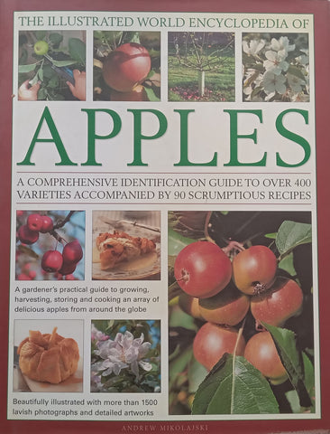 The Illustrated World Encyclopedia of Apples | Andrew Mikolajski