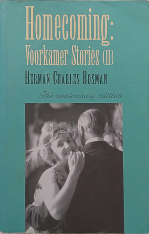 Homecoming: Voorkamer Stories II (Inscribed by Editor in the Groot Marico) | Herman Charles Bosman