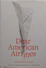 Dear American Airlines: A Novel | Jonathan Miles