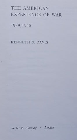 The American Experience of War, 1939-1945 | Kenneth S. Davis