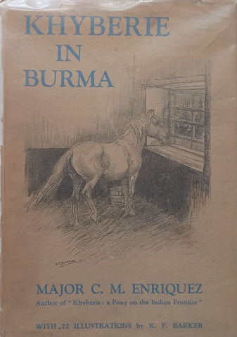 Khyberie in Burma: The Adventures of a Mountain Pony | Major C. M. Enriquez