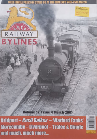 Railway Bylines (Vol. 12, Issue 4, March 2007)