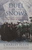 Duel in the Snows: The True Story of the Younghusband Mission to Lhasa | Charles Allen