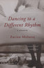 Dancing to a Different Rhythm: A Memoir (Inscribed by Author) | Zarina Maharaj