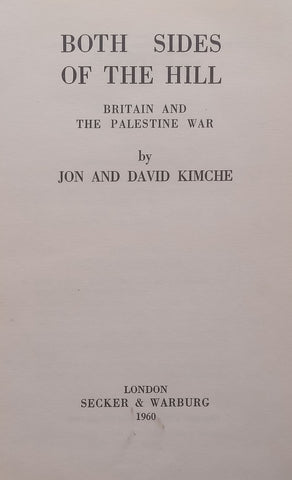 Both Sides of the Hill: Britain and the Palestine War | Jon and David Kimche