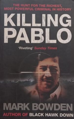 Killing Pablo | Mark Bowden